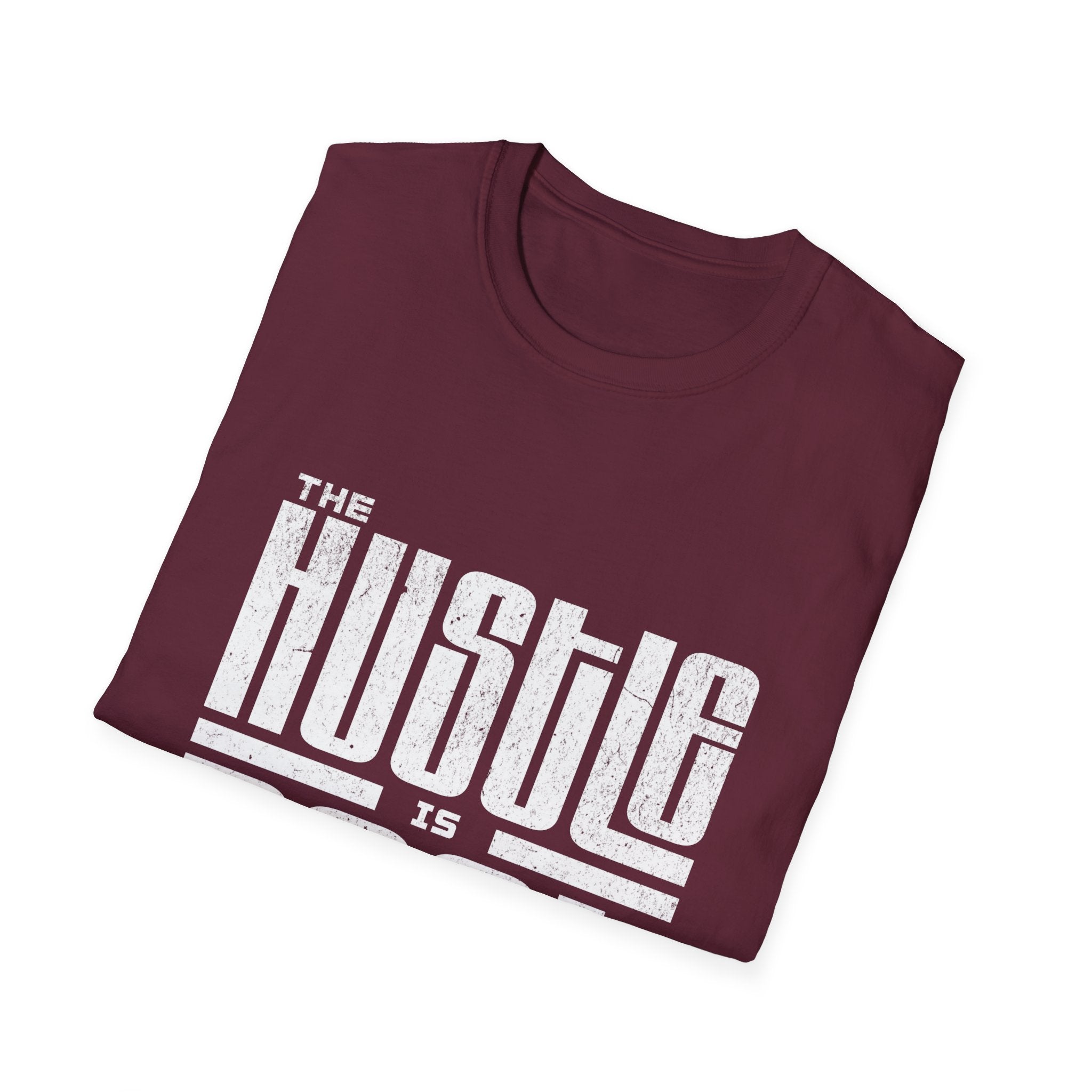 The Hustle Is Real - Unisex Softstyle T-Shirt (front)