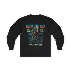 Ride Or Die - Unisex Cotton Long Sleeve Tee (Front)