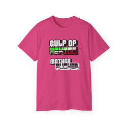 Gulf Of Mexico Mother Fucker - Unisex Ultra Cotton Tee