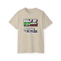 Gulf Of Mexico Mother Fucker - Unisex Ultra Cotton Tee