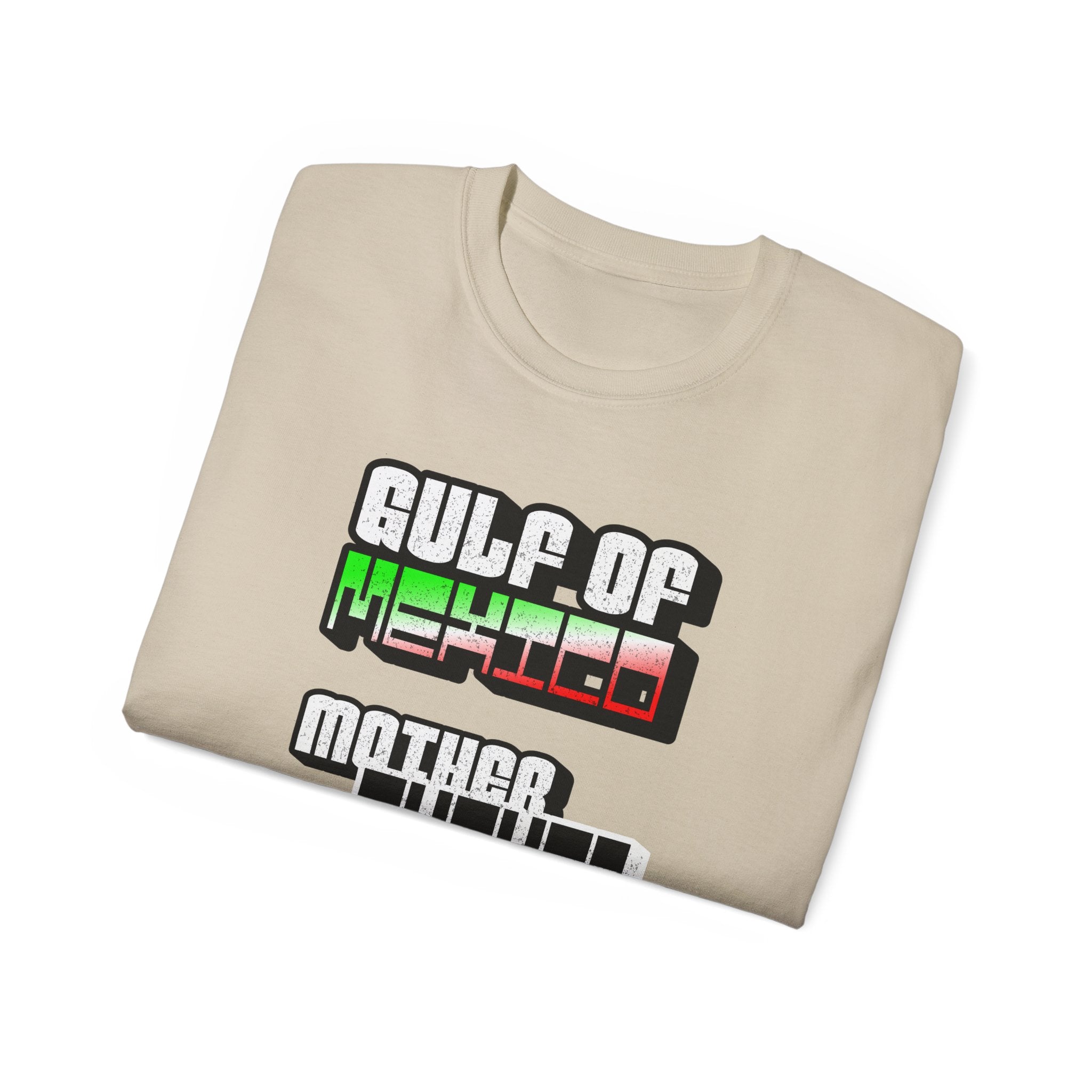 Gulf Of Mexico Mother Fucker - Unisex Ultra Cotton Tee