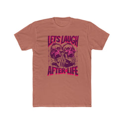 Let's Laugh After Life - Unisex Cotton Crew Tee (Front)